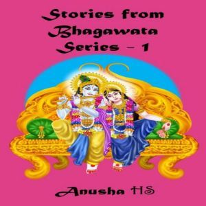 Stories from Bhagawata series 1, Anusha HS