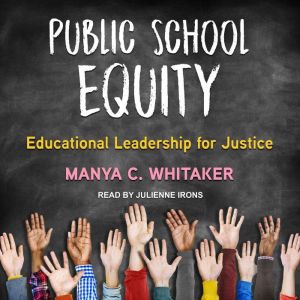 Public School Equity, Manya C. Whitaker