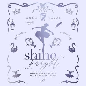 Shine Bright, Anna Savas