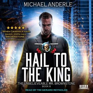 Hail To The King, Michael Anderle