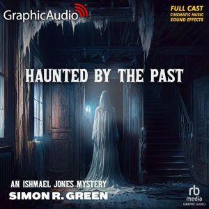Haunted By The Past, Simon R. Green