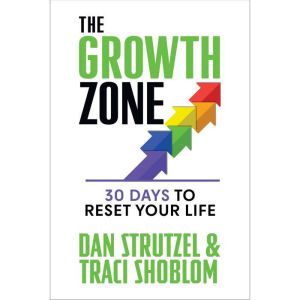The Growth Zone, Dan Strutzel