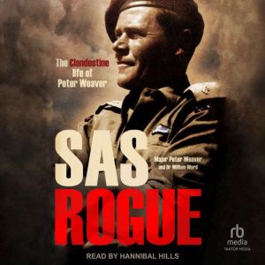 SAS Rogue, Major Peter Weaver