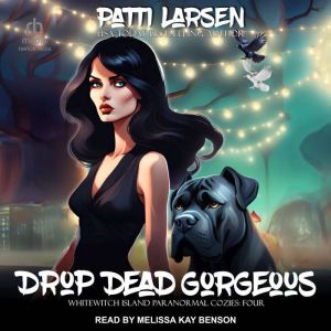 Drop Dead Gorgeous, Patti Larsen