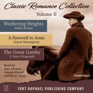 Classic Romance Collection  Volume I..., Emily Bronte