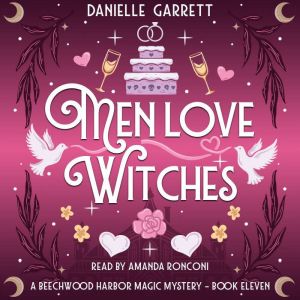 Men Love Witches, Danielle Garrett