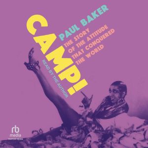 Camp!, Paul Baker