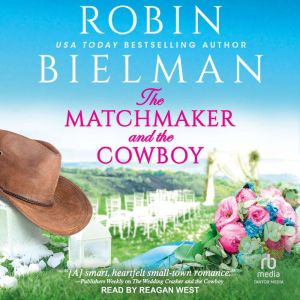 The Matchmaker and the Cowboy, Robin Bielman