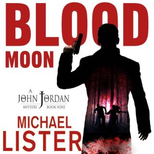 Blood Moon, Michael Lister