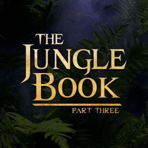 The Jungle Book Part Two, Rudyard Kipling