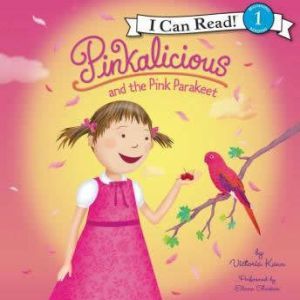 Pinkalicious and the Pink Parakeet, Victoria Kann