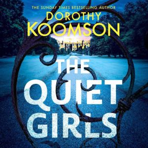 The Quiet Girls, Dorothy Koomson