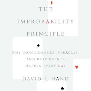 The Improbability Principle, David J. Hand