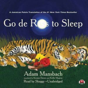 Go de Rass to Sleep A Jamaican Trans..., Adam Mansbach
