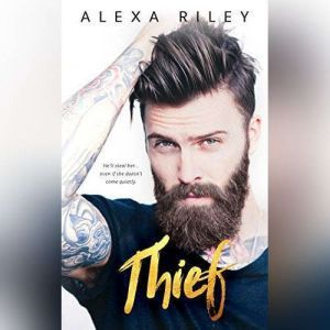 Thief, Alexa Riley
