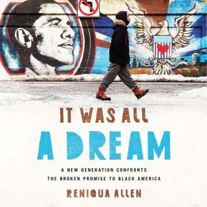 It Was All a Dream, Reniqua Allen