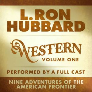 L. Ron Hubbard Western Stories Volume..., L. Ron Hubbard
