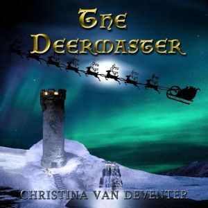 The Deermaster, Christina van Deventer