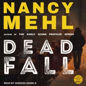 Dead Fall, Nancy Mehl