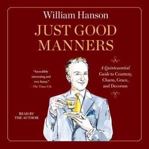 Just Good Manners, William Hanson