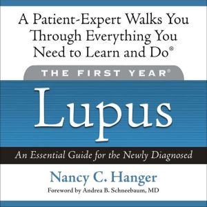 The First Year Lupus, Nancy C. Hanger