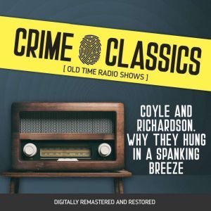 Crime Classics Coyle and Richardson...., Elliot Lewis
