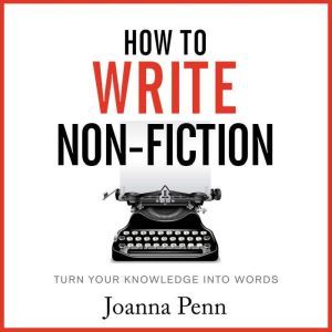 How To Write NonFiction, Joanna Penn