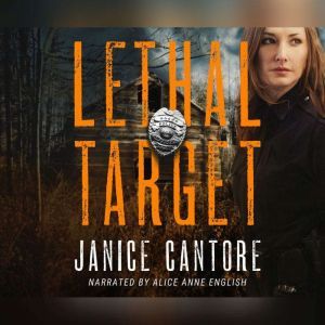 Lethal Target, Janice Cantore