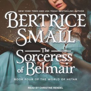The Sorceress of Belmair, Bertrice Small