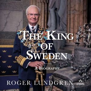 The King of Sweden, Roger Lundgren