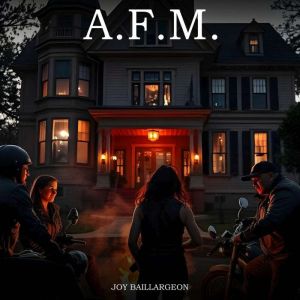 A.F.M., Joy Baillargeon