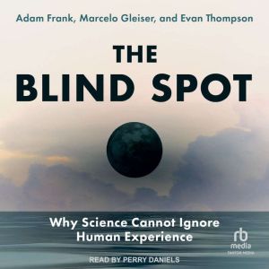 The Blind Spot, Adam Frank