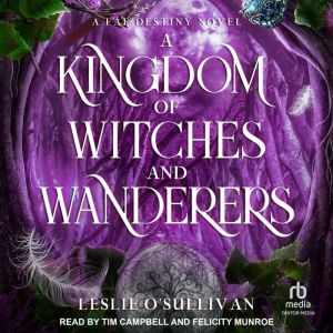 A Kingdom of Witches and Wanderers, Leslie OSullivan