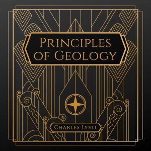 Principles of Geology, Charles Lyell