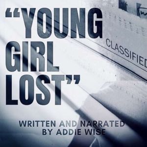 Young Girl Lost, Addie Wise
