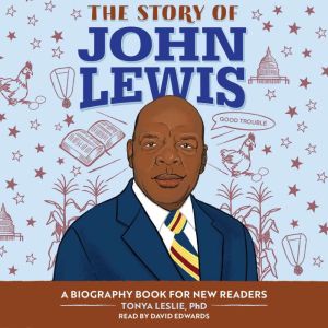 The Story of John Lewis: An Inspiring Biography for Young Readers