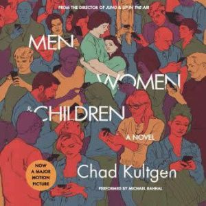 Men, Women  Children Tiein, Chad Kultgen