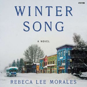 Winter Song, Rebeca Lee Morales