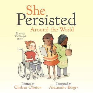 She Persisted Around the World, Chelsea Clinton