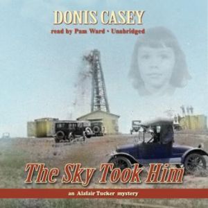 The Sky Took Him, Donis Casey
