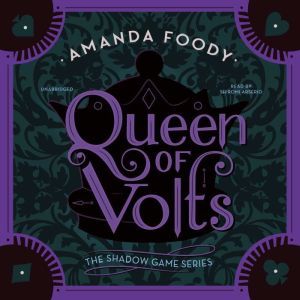 Queen of Volts, Amanda Foody