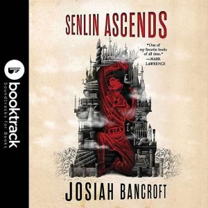 Senlin Ascends Booktrack Edition, Josiah Bancroft