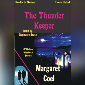 The Thunder Keeper, Margaret Coel
