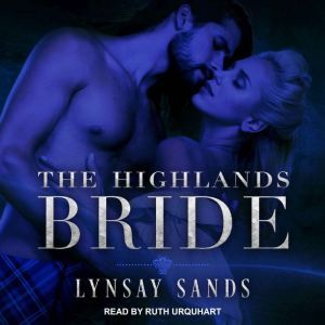 The Highlands Bride, Lynsay Sands
