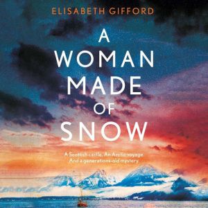 A Woman Made of Snow, Elisabeth Gifford