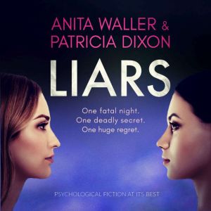 Liars, Anita Waller