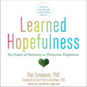 Learned Hopefulness, PhD Tomasulo