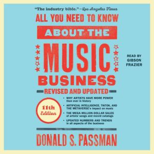 All You Need to Know About the Music ..., Donald S. Passman