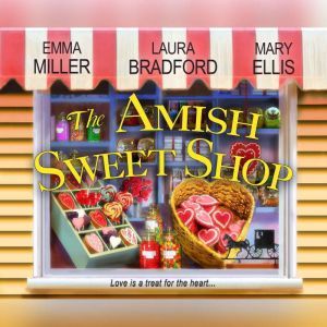 Amish Sweet Shop, The, Emma Miller