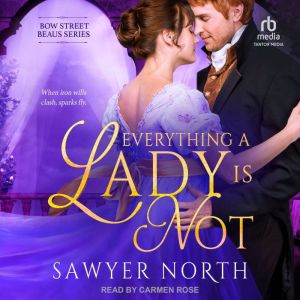 Everything a Lady is Not, Sawyer North